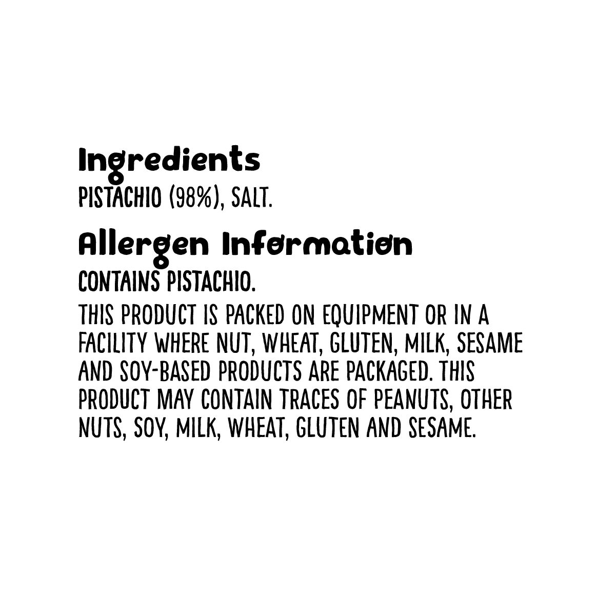 GRZ NIP+Ingredients 2025 GRZ Nuts+Mixes Roasted & Salted Pistachios 425g Ingredients